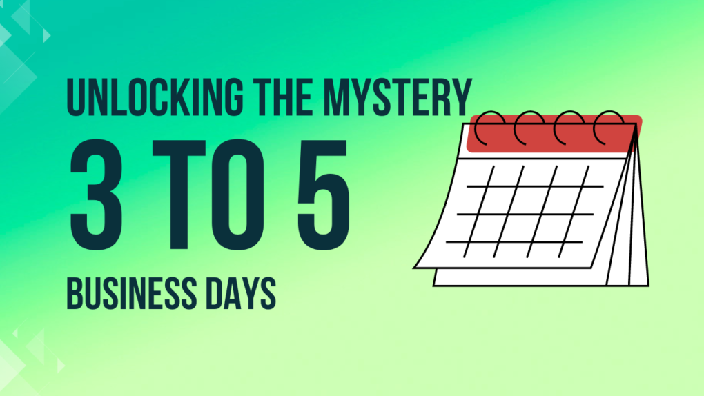 how long is 3 to 5 business days