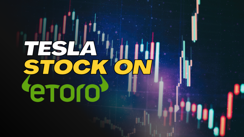 How to Buy Tesla Stock on eToro: A Comprehensive Guide