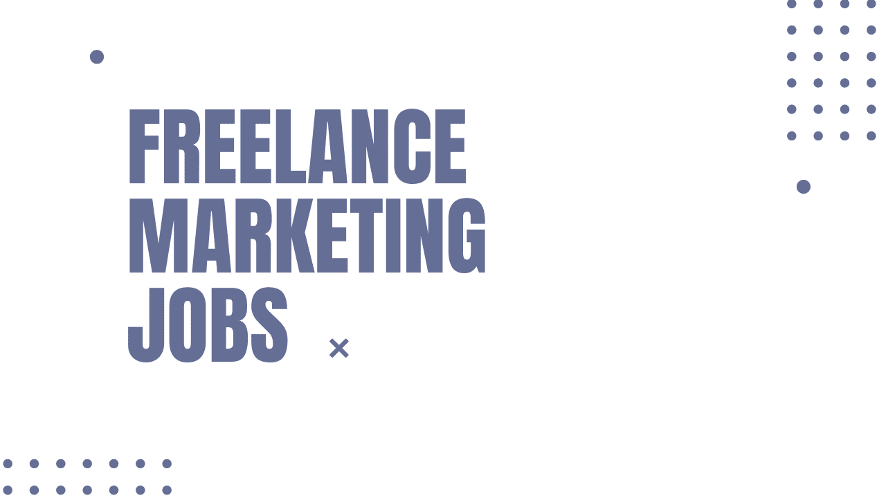 freelance marketing jobs