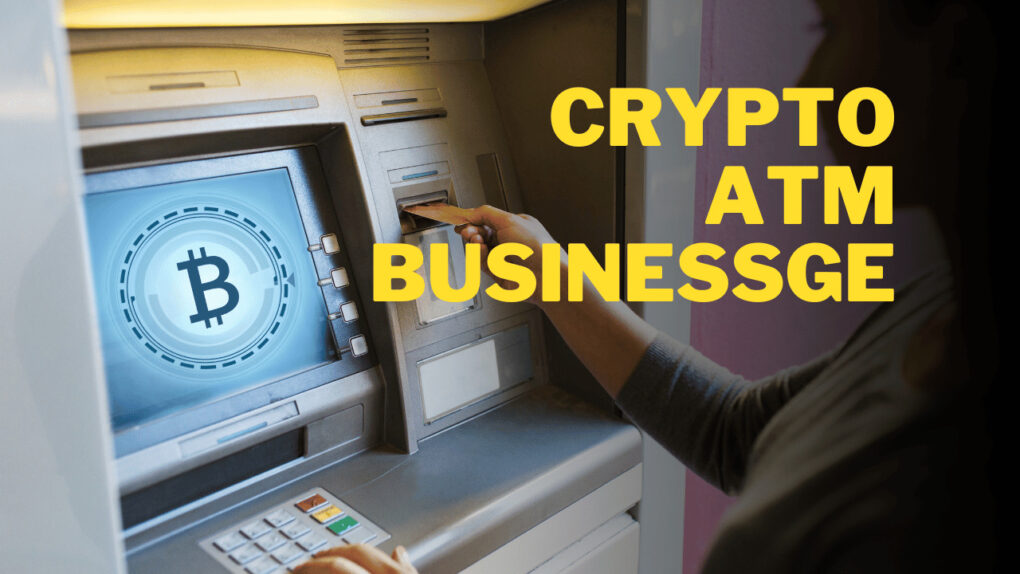Crypto ATM Business